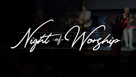 Night of Worship and Prayer