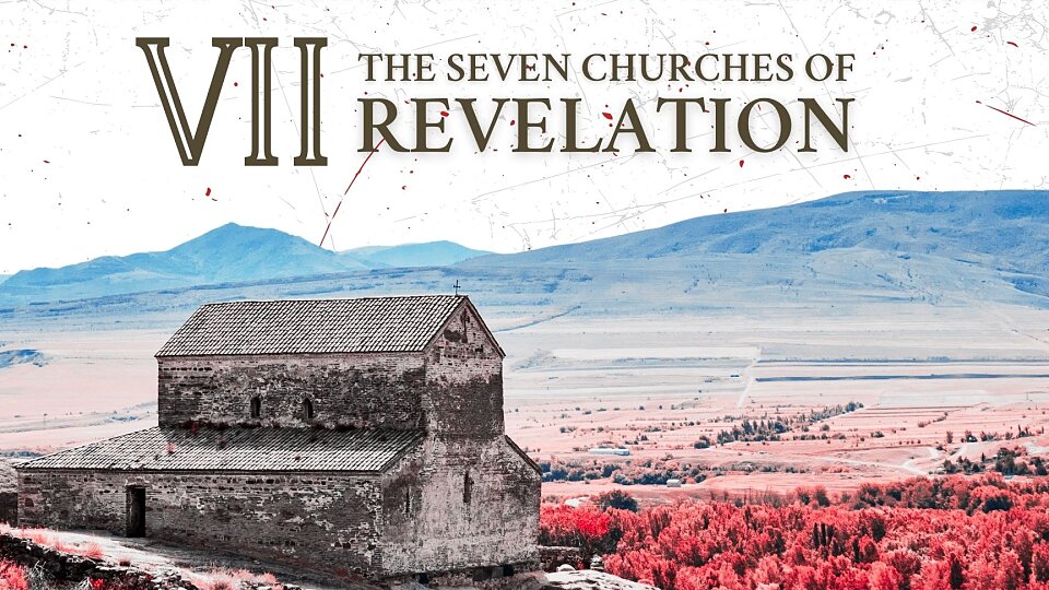 The Seven Churches of Revelation