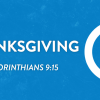 Thanksgiving (2 Corinthians 9:15)